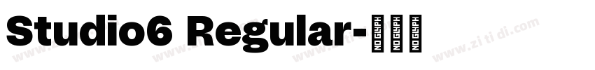 Studio6 Regular字体转换